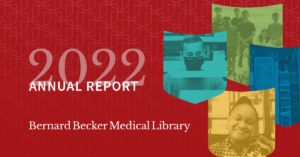2022 Annual Report - Bernard Becker Medical Library