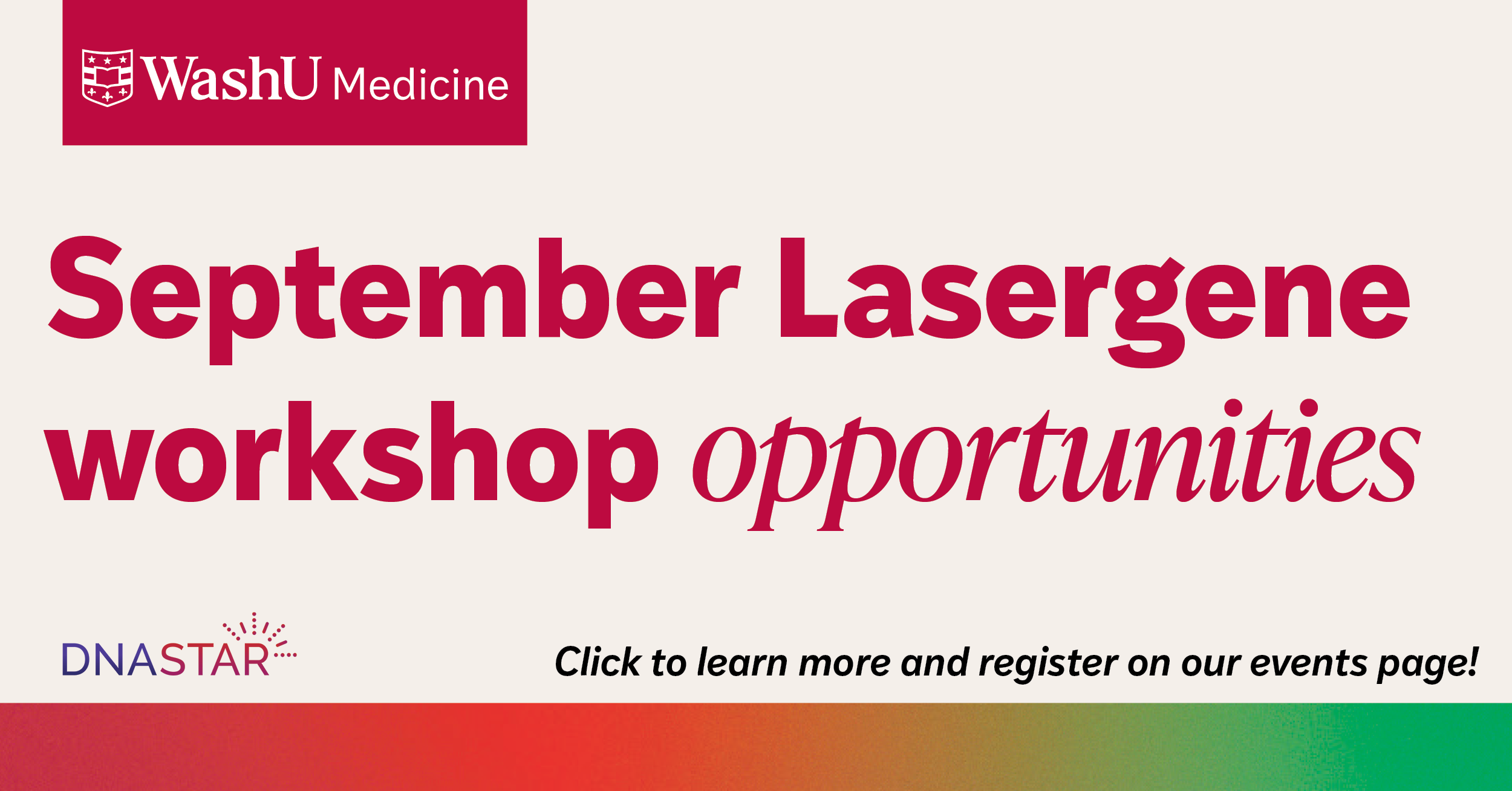 WashU Medicine advertises September Lasergene workshop opportunities with a note to click to learn more and register on the events page. DNASTAR logo is shown at the bottom left.