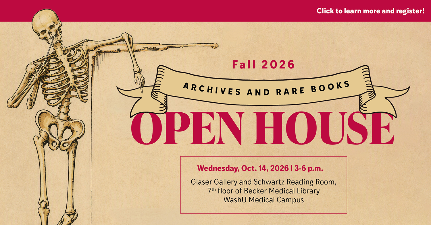 A human skeleton points to an announcement for the Fall 2026 Archives and Rare Books Open House at WashU Medical Campus, scheduled for October 14, 2026, from 3 to 6 p.m.