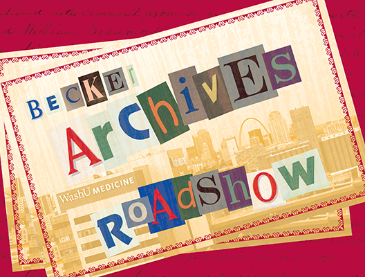 Graphic for the Becker Archives RoadShow featuring Washington University School of Medicine over a faint image of the St. Louis skyline.