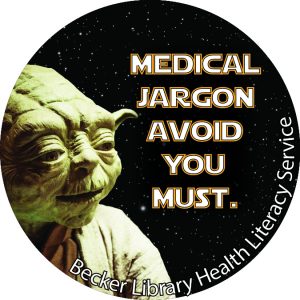 "Medical jargon avoid you must" slogan
