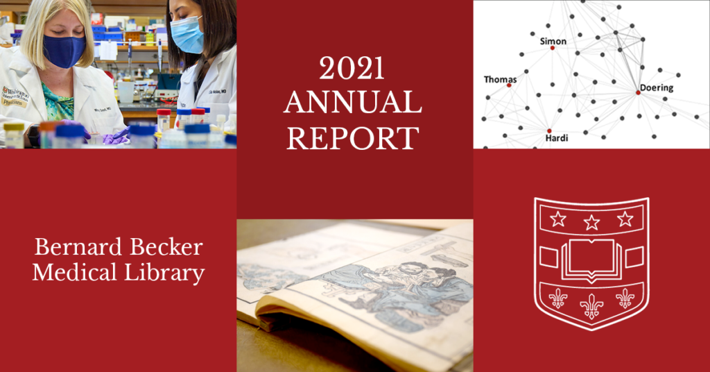 Bernard Becker Medical Library 2021 Annual Report Becker Medical